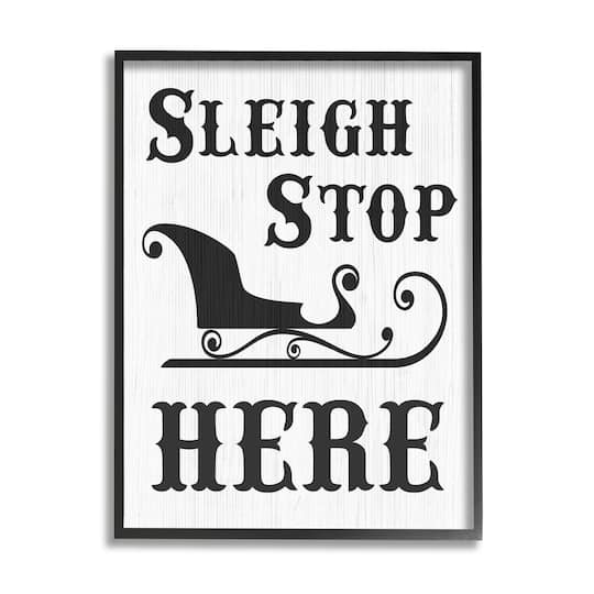 Stupell Industries Sleigh Stop Here Holiday Sled Framed Giclee Art